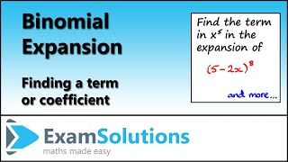 Binomial Expansion  Finding a term or coefficient  ExamSolutions [upl. by Archambault718]