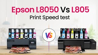 Epson L805 vs L8050 Printer  Print Speed Test  Find The Best Printer For Photo Printing [upl. by Absa]