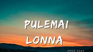 Pulemai  Lonna x Andy [upl. by Nnave]