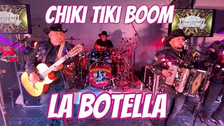 Chiki Tiki Boom y La Botella  Artefacto Norteño [upl. by Eirtemed]