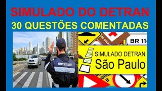 SIMULADO DO DETRAN SP 30 QUESTÃ•ES COMENTADAS da TEÃ“RICA [upl. by Hardy]