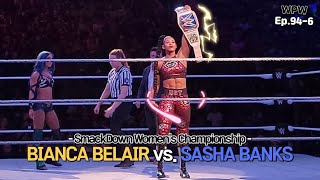 Bianca Belair vs Sasha Banks SmackDown Womens Championship Highlight 7312021 WPWWomen Ep946 [upl. by Grube]