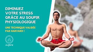 Diminuez votre stress grâce au soupir physiologique  une technique validée par Harvard  🧘‍♂️ [upl. by Arul420]