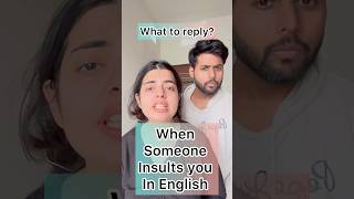 How to reply to insults in fluent English englishspeaking vocabulary ielts viral savage shorts [upl. by Okomot231]