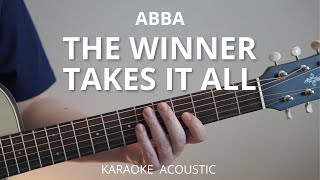 The Winner Takes It All  ABBA Karaoke Acoustic Guitar [upl. by Clymer]