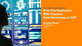 From 0 to Dashboard with Cloudera Data Warehouse [upl. by Lraed]