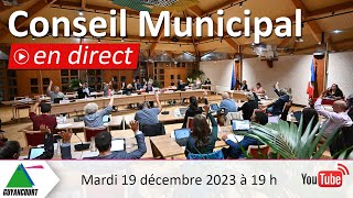 Conseil Municipal du 19 décembre 2023 [upl. by Enisamoht703]