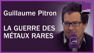 La guerre des métaux rares avec Guillaume Pitron [upl. by Anisor691]