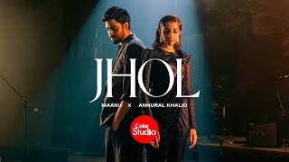 Jhol  Coke Studio Pakistan  Season 15  Maanu x Annural Khalid [upl. by Nore]