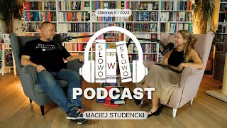 Słowo w słowo z Maciejem Studenckim 🎙️📚 [upl. by Searle254]