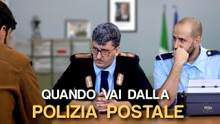 QUANDO VAI DALLA POLIZIA POSTALE [upl. by Noitsirhc445]