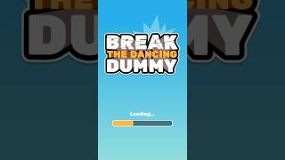 Break the dancing dummy game gaming games gameplay breakthedancingdummy [upl. by O'Conner]