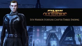 SWTOR Sith Warrior Storyline Chapter Three Ending Neutral [upl. by Esorlatsyrc115]