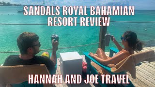 Sandals Royal Bahamian Resort Review [upl. by Aropizt]