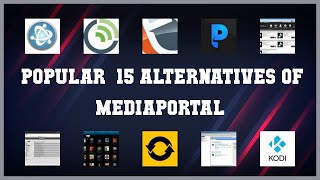 MediaPortal  Best 15 Alternatives of MediaPortal [upl. by Yerffoeg]