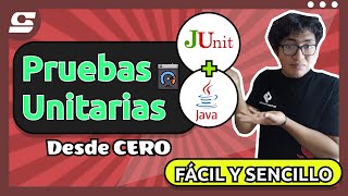 PRUEBAS UNITARIAS UNIT TESTING EN JAVA CON JUNIT DESDE CERO  FÁCIL Y SENCILLO [upl. by Yleik]