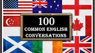 100 Common English Conversations  Spoken English for Daily Use  English Speaking Practice [upl. by Nais768]