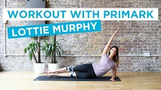 PRIMARK  Summer Pilates Workout  Lottie Murphy [upl. by Fitzhugh]