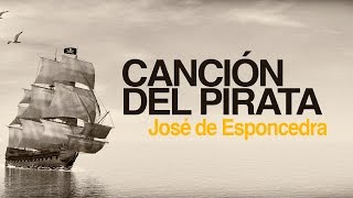 Canción del pirata  José de Espronceda [upl. by Aneled]