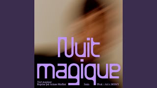 Nuit magique [upl. by Calley]