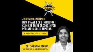 Dr Chandrika Behura NEW Clinical Trial  Ck2 Inhibitor for Solid Tumors [upl. by Martie]