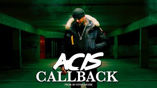 ACIS  CALLBACK prod by STOIC MUZIK [upl. by Sitruk817]