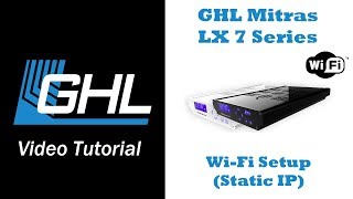 Mitras LX7 WiFi setup via GHL Control Center STATIC IP [upl. by Dyana]