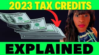 2023 TAX CREDITS AND HOW THEY CAN HELP YOU GET A TAX REFUND [upl. by Jeggar]