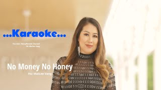 No money no honey  Mailee Vang  KARAOKE  official 2024 [upl. by Angelis]