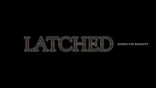 LATCHED  Short Film Horror  Based on Reality [upl. by Pruchno]