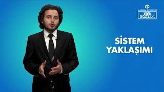 SİSTEM YAKLAŞIMI [upl. by Neurath]