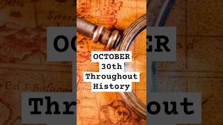 What Happened on OCTOBER 30th Throughout History [upl. by Toft]