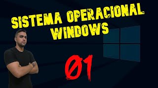 Sistema Operacional Windows Aula 01 [upl. by Urissa]