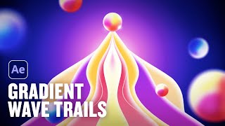 Gradient Wave Trails in After Effects  Animation Tutorial  Motion Circles [upl. by Nickolas]