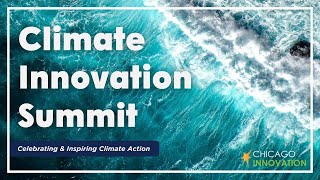 Climate Innovation Summit [upl. by Yatnod42]