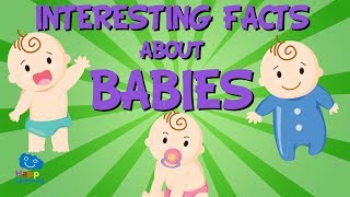 Interesting facts about Babies  Educational Video for Kids [upl. by Scott]