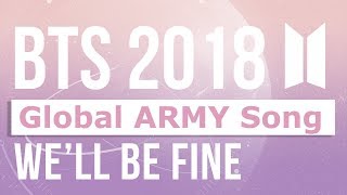 Global ARMY Song for BTS  quotWell Be Finequot by Gracie Ranan ft ARMY 2018 MV [upl. by Ikcin]