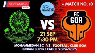 Mohammedan SC VS FC Goa isl 202425 Live Match Watch Along amp Playing 11 Tactical Discussion [upl. by Jerrol]