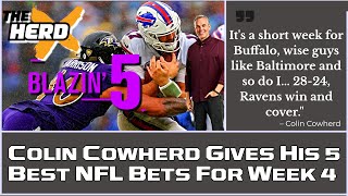 Blazin 5 Colin Cowherd Gives His 5 Best NFL Bets For Week 4 Sep 29 [upl. by Htrowslle915]