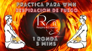 Prácticas de Respiración Guiada ​​Mejora tu práctica de Wim Hof con ésta respiración de Fuego [upl. by Goulet]