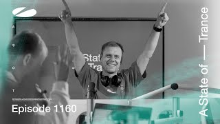 A State of Trance Episode 1160 astateoftrance [upl. by Terese]