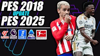 ¡PES 2018 UPDATE 20242025 [upl. by Nerreg]