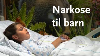 Narkose til barn [upl. by Irihs787]