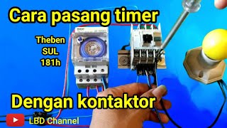 Cara pasang timer ke kontaktor Cara setting timer Theben SUL 181h [upl. by Seidel]