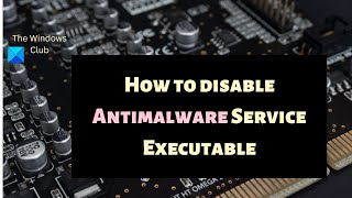 How to disable Antimalware Service Executable in Windows 1110 [upl. by Halstead]