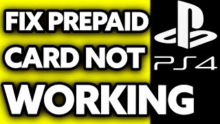 How To FIX Prepaid Card Not Working PS4 2024 [upl. by Aihsele963]