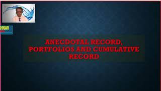 ANECDOTAL RECORD PORTFOLIO AND CUMULATIVE RECORD [upl. by Haleak386]