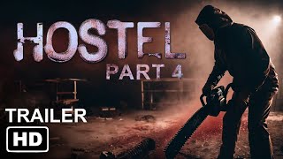 Hostel Part 4 Trailer 2025 HD  Horror Movie  Movie Concept [upl. by Eliot]