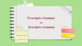 Prescriptive Grammar Vs Descriptive Grammar [upl. by Juakn427]