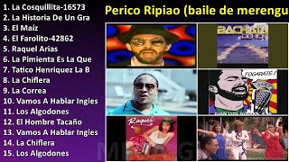 Perico Ripiao baile de merengue típico dominicano  Sus Mejores Éxitos [upl. by Kingdon266]